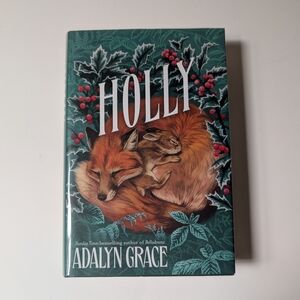 Holly Signed Goldsboro Edition Hardcover Book by Adalyn Grace